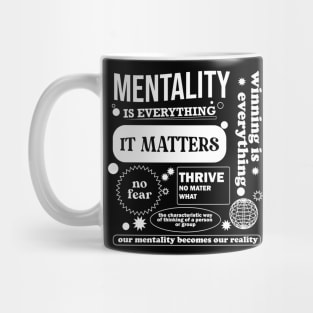 mentality is everything Mug